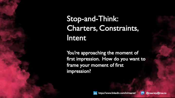 Stop to Think - Charters, Constraints, Intent