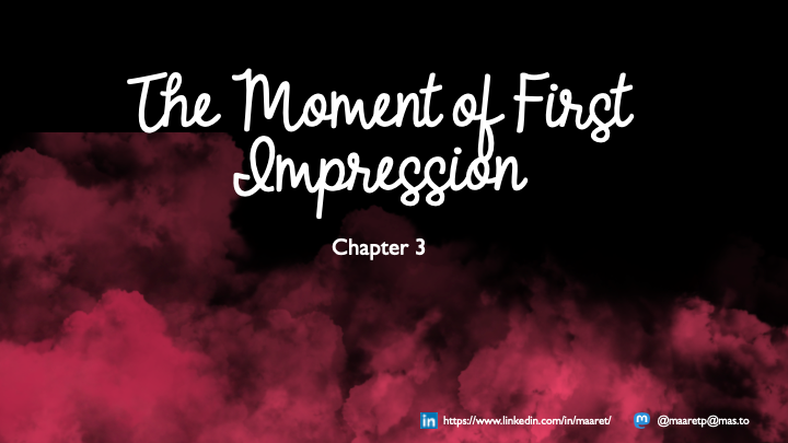 The Moment of First Impression