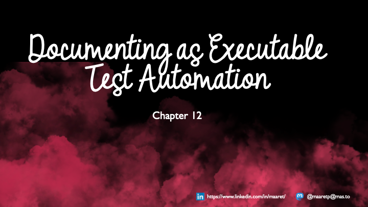 Documenting as Executable Test Automation