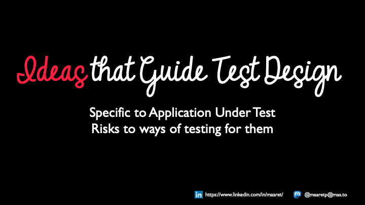Ideas that Guide Test Design